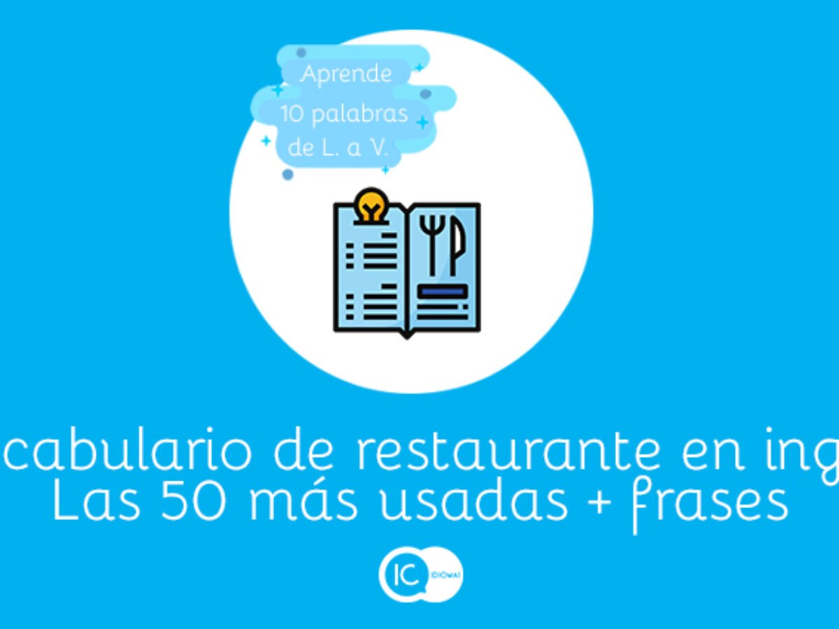 Vocabulario de restaurante en inglés. Las 50 más usadas - IC Idiomas. Tu  blog para aprender inglés