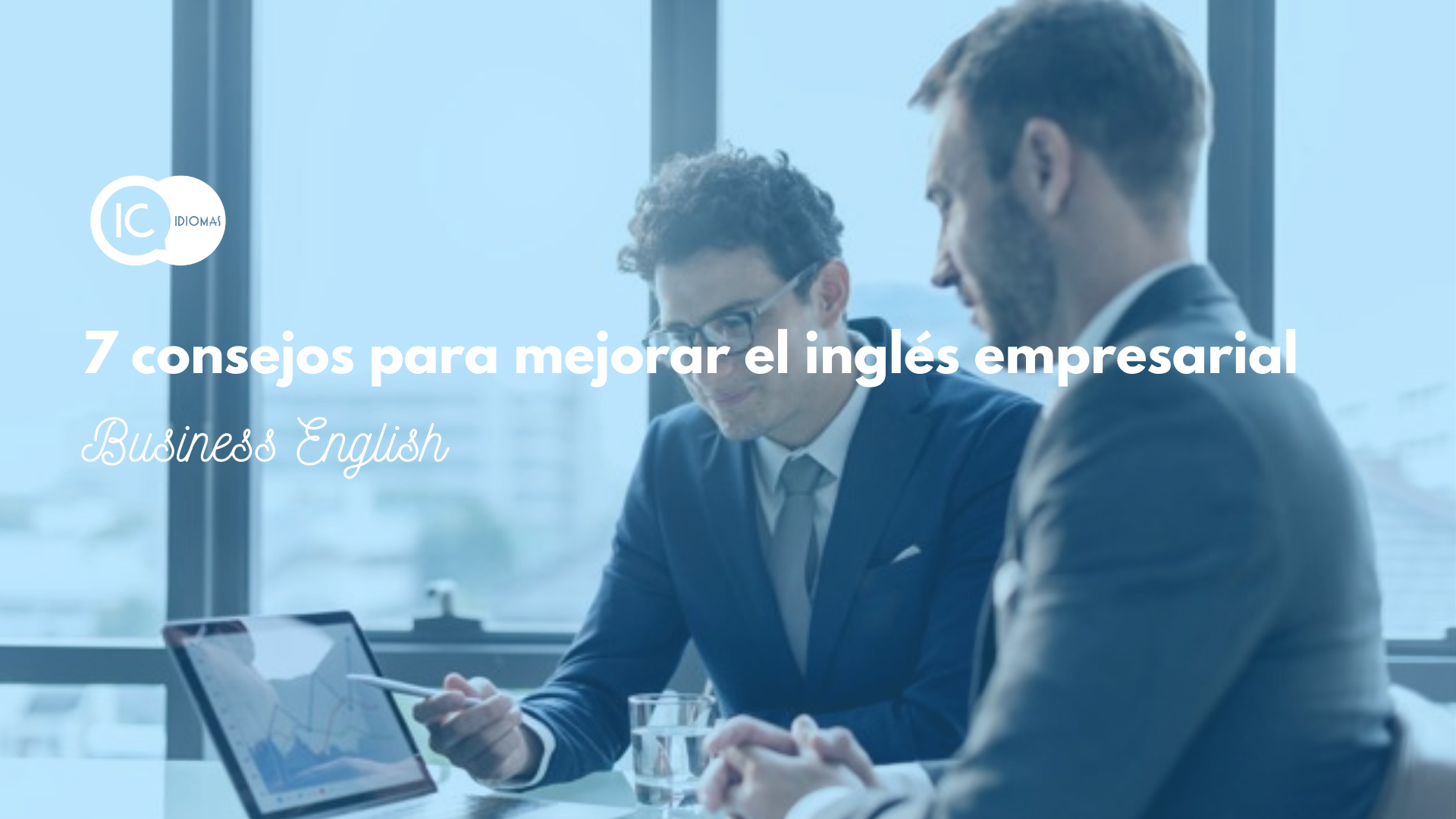 7 consejos para mejorar el ingles empresarial