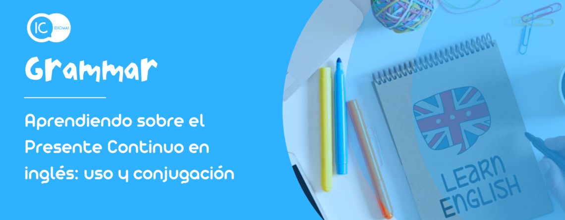 Presente Continuo en inglés