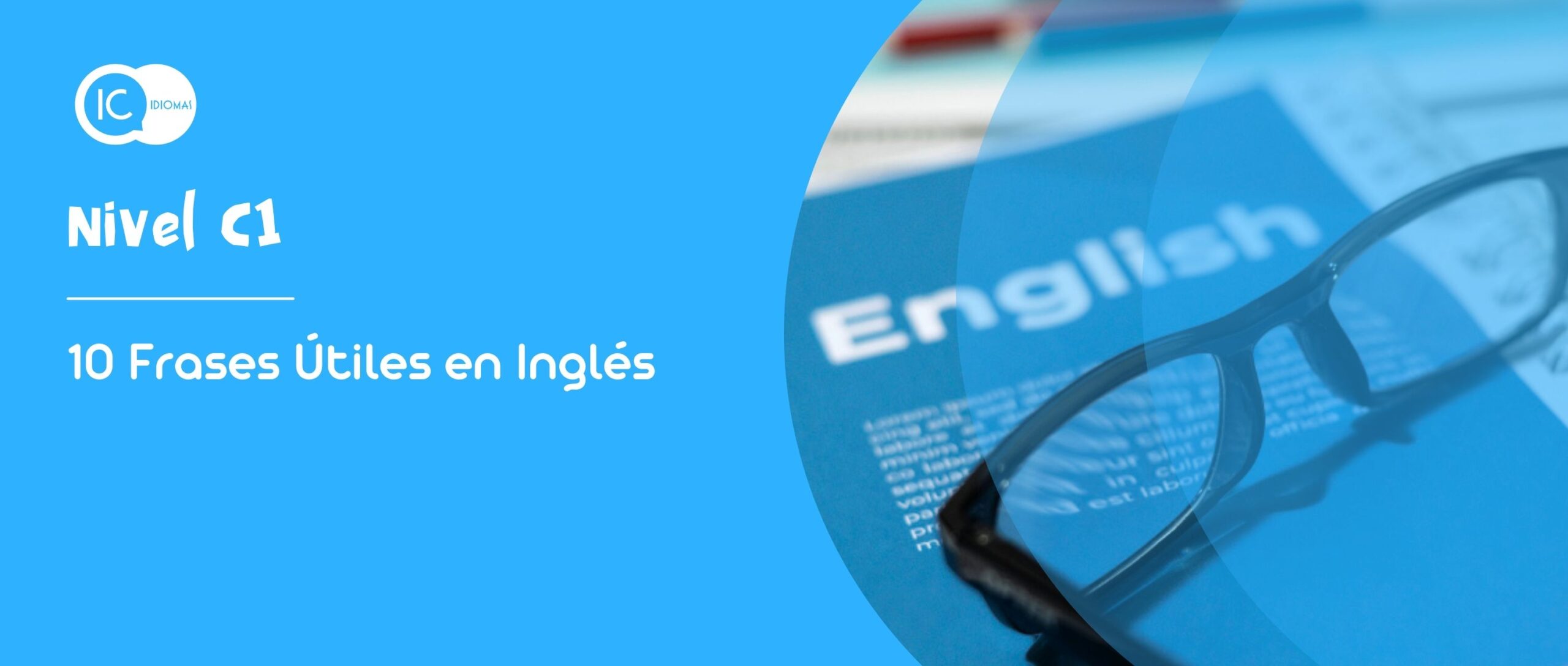 10 Frases Útiles en Inglés - Nivel C1 | Amplía tu vocabulario