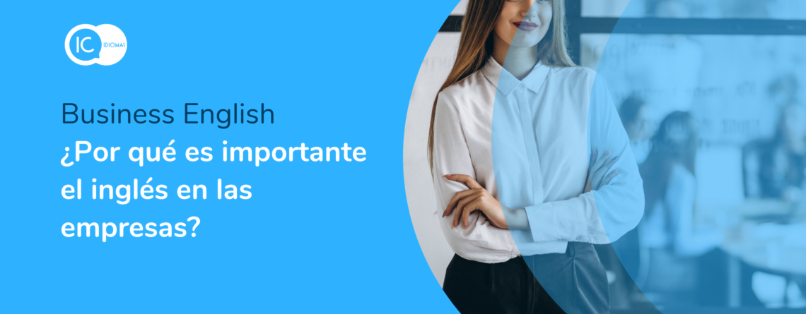 ¿Por qué es importante el inglés en las empresas