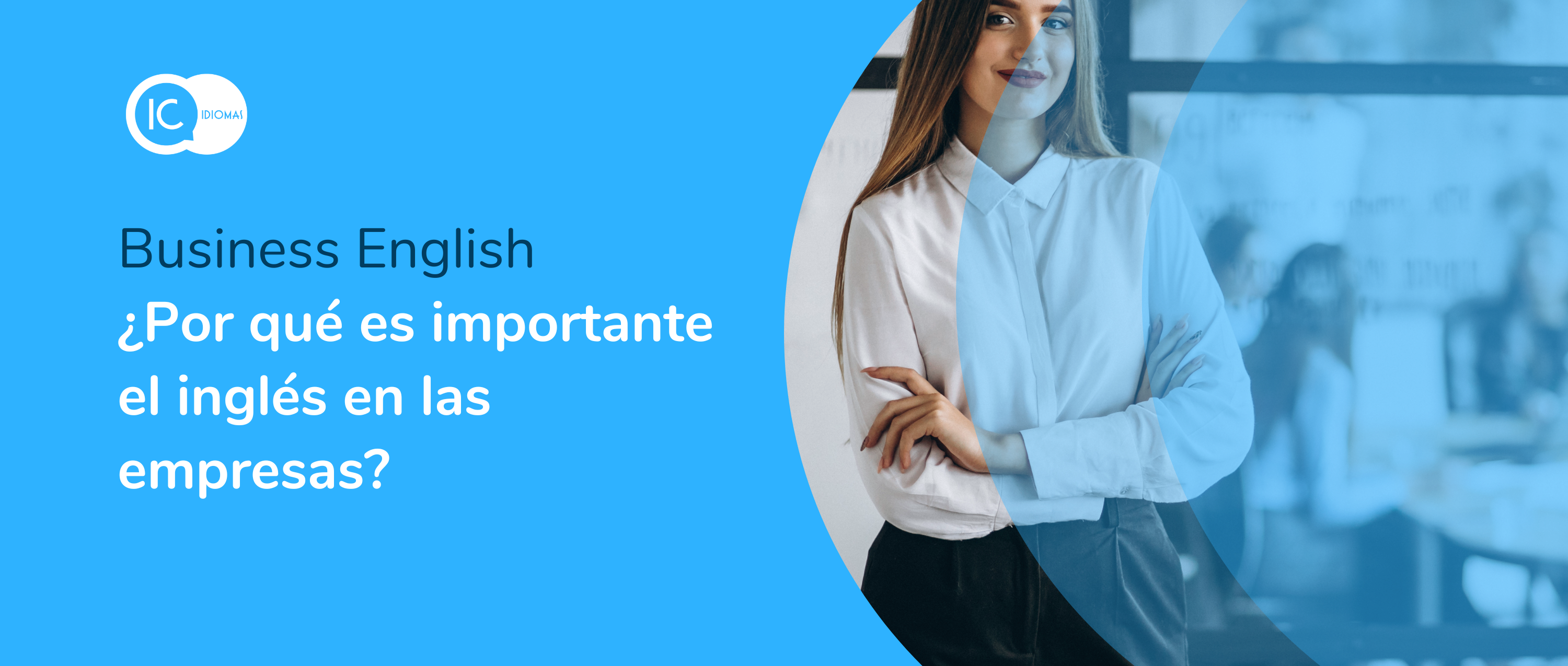 ¿Por qué es importante el inglés en las empresas