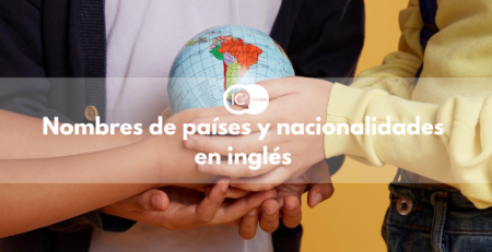 Nombres de países y nacionalidades en inglés