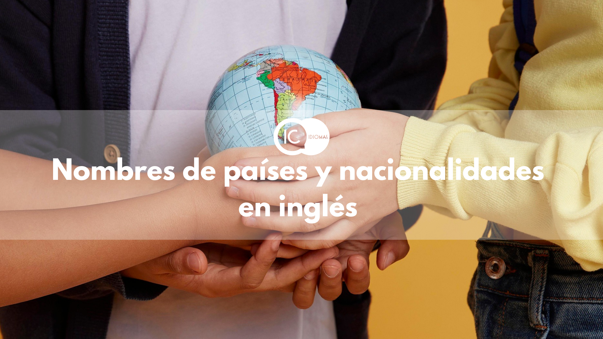 Nombres de países y nacionalidades en inglés